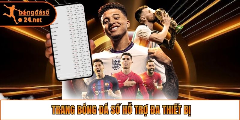 Trang Bóng Đá Số hỗ trợ đa thiết bị