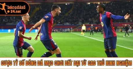 Cược Tỷ Số Bóng Đá – Mẹo Chơi Bất Bại Từ Cao Thủ Kinh Nghiệm