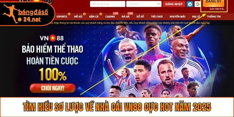 Tìm hiểu sơ lược về nhà cái VN88 cực hot năm 2025